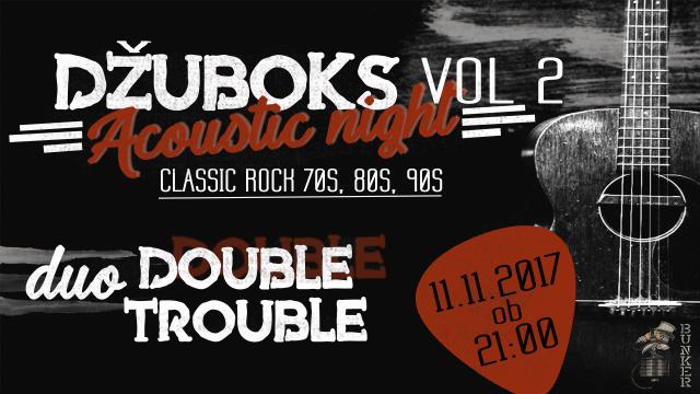 Džuboks classic rock  70s, 80s, 90s z Double Trouble akustični koncert//BUNKER MURSKA SOBOTA